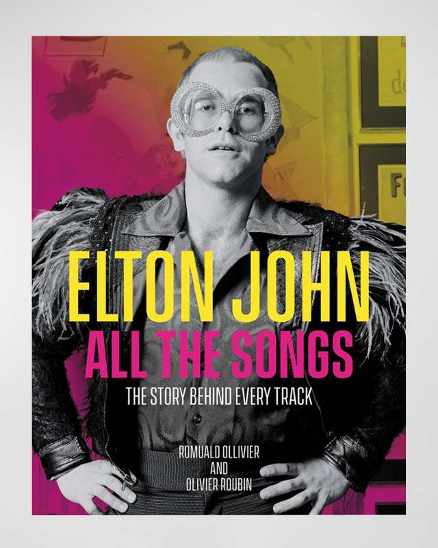 "Elton John All The Songs: The Story Behind Every Track" Book by Romuald Ollivier & Olivier Roubin