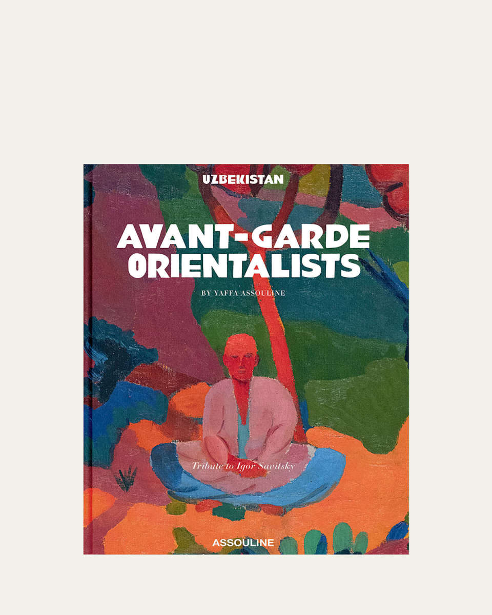 "Uzbekistan: Avant-Garde Orientalists" Book by Yaffa Assouline