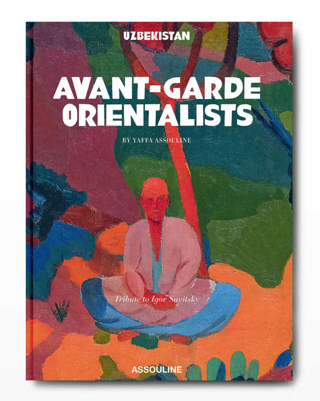 "Uzbekistan: Avant-Garde Orientalists" Book by Yaffa Assouline