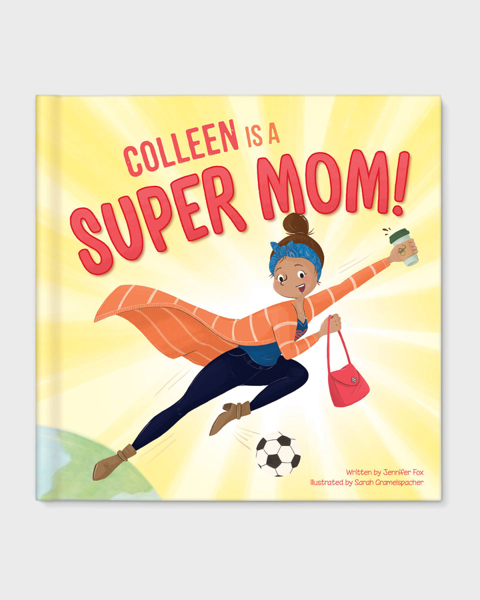 "My Super Mom" Book by Maia Haag, Personalized