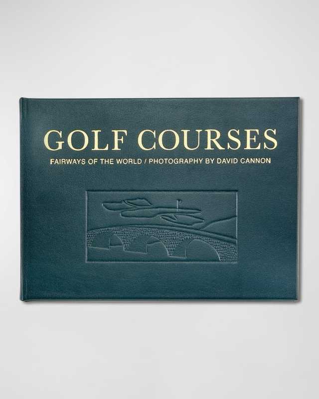 Golf Courses: Fairways Of The World Book