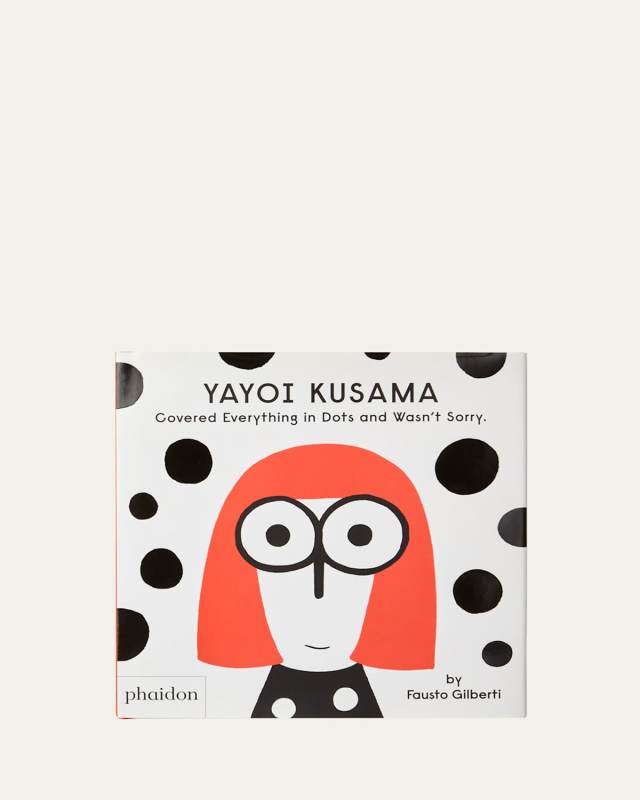 "Yayoi Kusama Covered Everything in Dots and Wasn't Sorry" Book by Fausto Gilberti