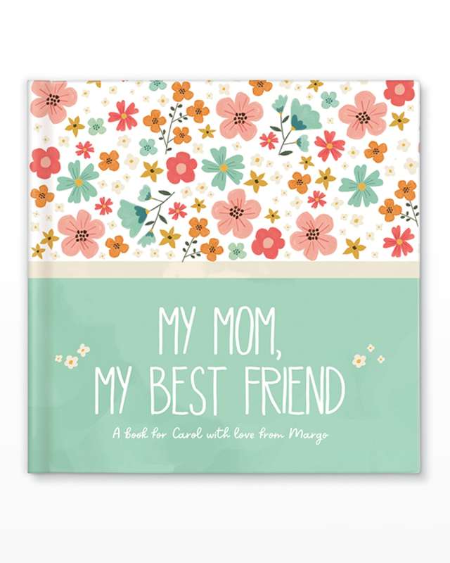 "My Mom, My Best Friend" Personalized Book by Caroline Burns